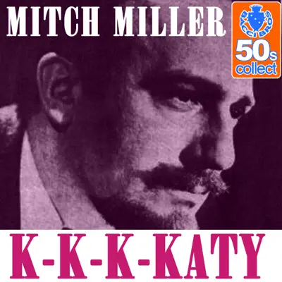 K-K-K-Katy (Remastered) - Single - Mitch Miller