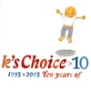 10: 1993-2003 - Ten Years of K's Choice artwork