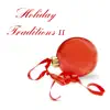 Holiday Traditions II album lyrics, reviews, download