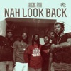 Nah Look Back (Remixes) - EP