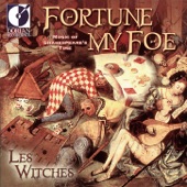 Renaissance Music - Dowland, J. - Playford, J. - Praetorius, M. - Webster, M. (Fortune My Foe - Music of Shakespeare's Time) (Les Witches) artwork