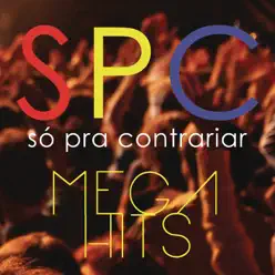 Mega Hits (SPC) - Só Pra Contrariar