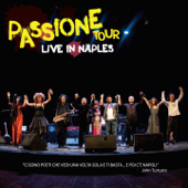 Passione Tour - Live in Naples - Passione Tour