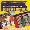 Gibson Brothers - Que Sera Mi Vida (If You Should Go)