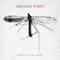Letters to the Living - Trigger Point lyrics