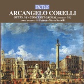 Corelli: Concerti grossi, Op. 6, Concerti 7-12