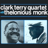 Clark Terry Quartet with Thelonious Monk (Remastered) artwork