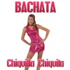 Bachata (Chiquilla Chiquita)