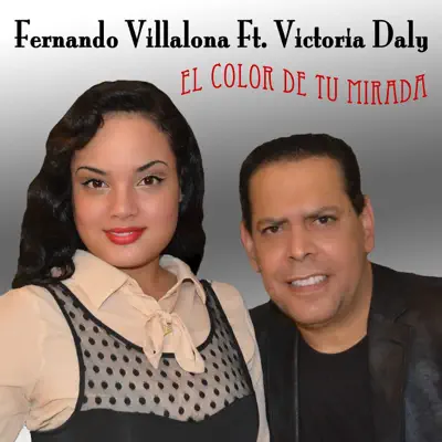 El Color De Tu Mirada (feat. Victoria Daly) - Single - Fernando Villalona