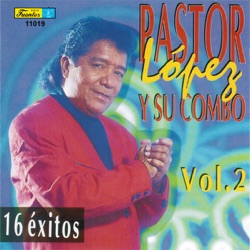 Pastor Lopez y Su Combo - No Se Puede