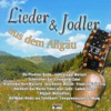 Lieder und Jodler aus dem Allgäu