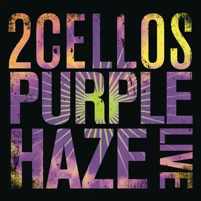 Purple Haze (Live) - Single - 2Cellos