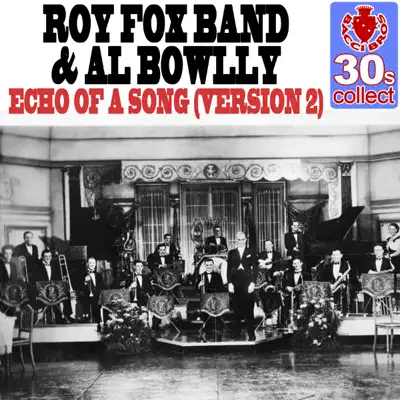 Echo of a Song (Remastered) [Version 2] - Single - Al Bowlly
