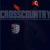 Cross Country (feat. Mack Twon) - Single album lyrics, reviews, download