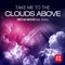 Take Me to the Clouds Above (feat. Shena) - Micha Moor lyrics