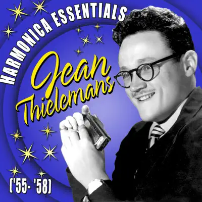Harmonica Essentials '55-'58 - Toots Thielemans