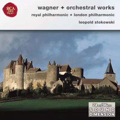 Wagner: Orchestral Opera Selections - Royal Philharmonic Orchestra