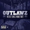 Strait Ryda (feat. Stormey & Trae Tha Truth) - Outlawz lyrics