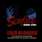 Cold Blooded - Scarface & Bumblefoot lyrics