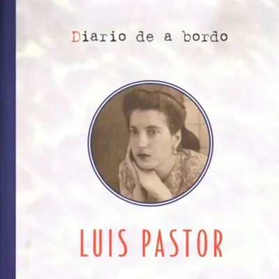 Diario de a Bordo - Luis Pastor