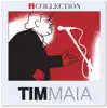 iCollection - Tim Maia album lyrics, reviews, download