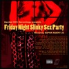 Friday Night Slinky Sex Party (Mixed by Super Agent 33)