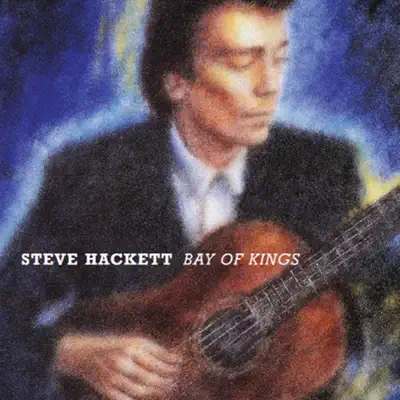 Bay of Kings - Steve Hackett