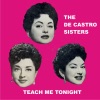‎The DeCastro Sisters - Teach Me Tonight Cha Cha