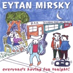 Eytan Mirsky - If You Wanna Save the World