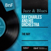 Ray Charles and His Orchestra - The Ray