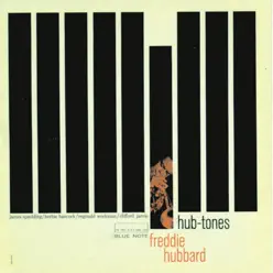 Hub-Tones (The Rudy Van Gelder Edition) [Remastered] - Freddie Hubbard