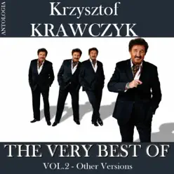 The Very Best of Vol. 2 - Other Versions (Krzysztof Krawczyk Antologia) - Krzysztof Krawczyk The Very Best of Vol. 2 - Other Versions (Krzysztof Krawczyk Antologia) - Krzysztof Krawczyk