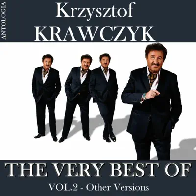 The Very Best of Vol. 2 - Other Versions (Krzysztof Krawczyk Antologia) - Krzysztof Krawczyk