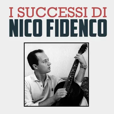 I Successi di Nico Fidenco - Nico Fidenco I Successi di Nico Fidenco - Nico Fidenco
