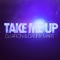 Take Me Up (DJ Fist Remix) - DJ Aron & Danny Mart lyrics