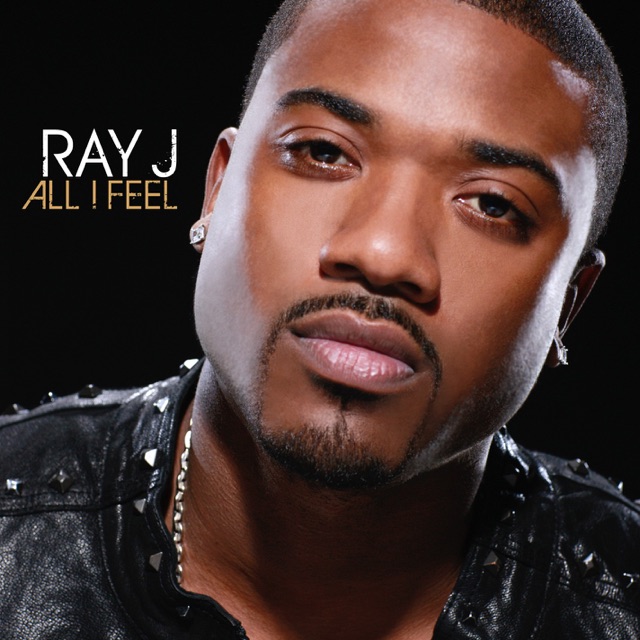 Ray J All I Feel (Bonus Track Version) Album Cover