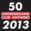 50 Underground Club Anthems 2013, 2013