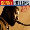 I Know That You Know  - Sonny Rollins 