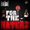 For the Haterz - Real Right lyrics