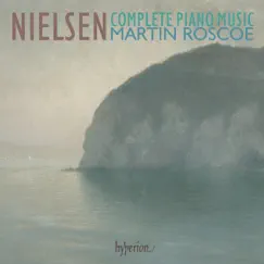 Nielsen: Complete Piano Music by Martin Roscoe album reviews, ratings, credits