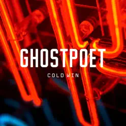 Cold Win - Single - Ghostpoet Cold Win - Single - Ghostpoet
