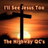 The Highway Q.C.'s - Somewhere to Lay My Head