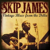 Skip James: Vintage Blues from the Delta artwork
