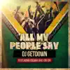 Stream & download All My People Say (feat. Eilijah & Eri On) - Single