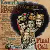 Final Call (Kenny Dope House Mix) [feat. Rhymefest & The Fantastic Souls] - EP album lyrics, reviews, download