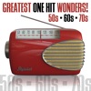 Greatest One Hit Wonders! 50s, 60s, & 70s