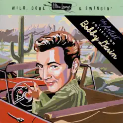 Ultra-Lounge (Wild, Cool & Swingin') Artist Collection: Bobby Darin - Bobby Darin