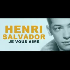 Je Vous Aime - Henri Salvador