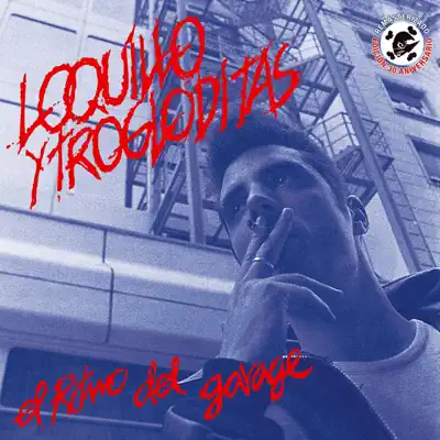 El ritmo del garage (Edición 30 aniversario) - Loquillo y Los Trogloditas El ritmo del garage (Edición 30 aniversario) - Loquillo y Los Trogloditas