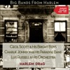 Harlem Drag - Big Bands from Harlem (Authentic Recordings 1928 -1931)